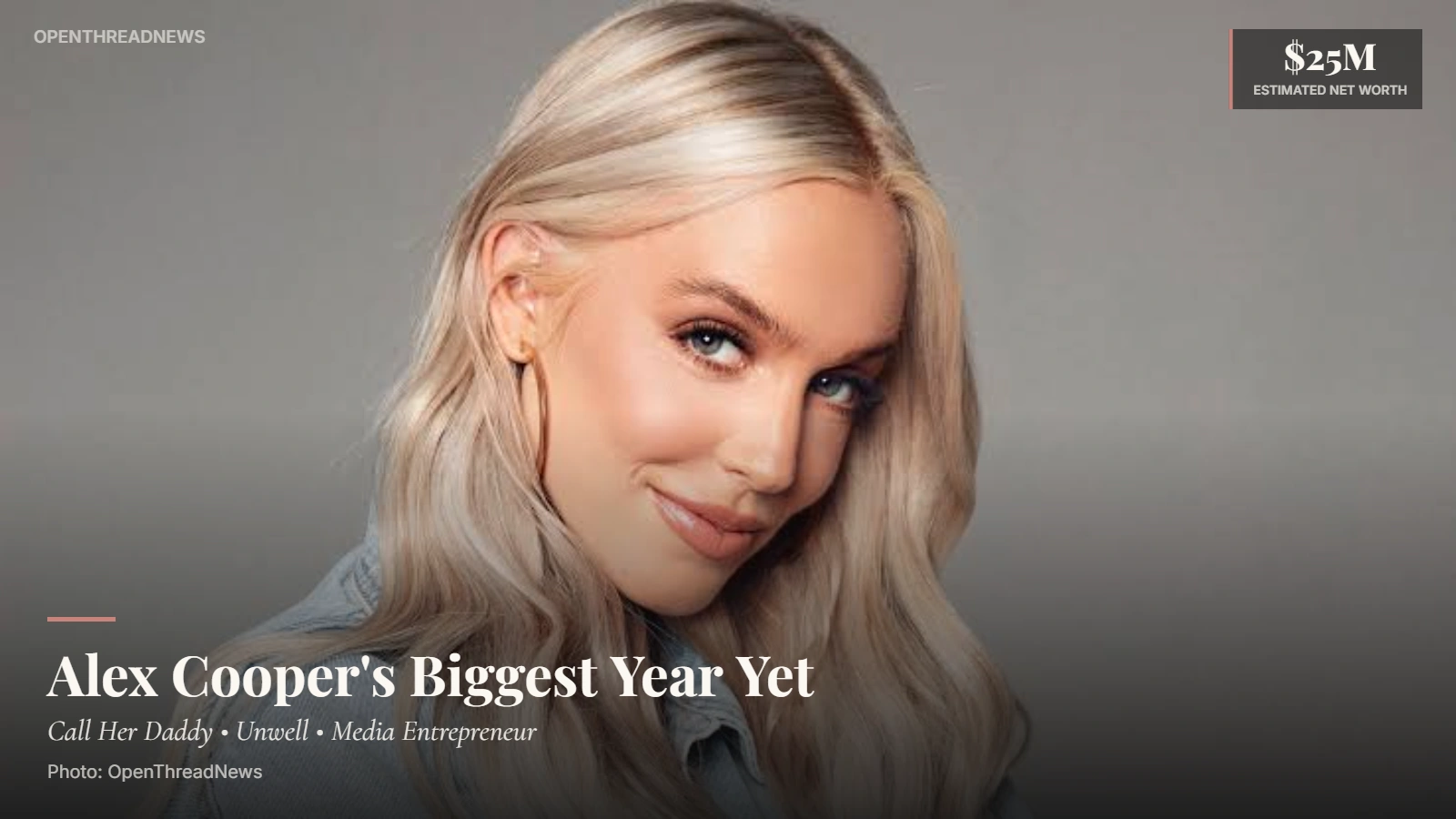 Alex Cooper, Call Her Daddy host and Unwell founder, during her career as a media entrepreneur