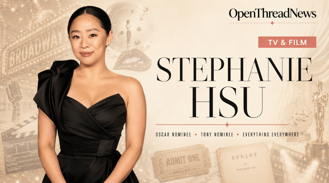 Editorial cover featuring actress Stephanie Hsu, Oscar nominee and Tony-nominated star of The Rocky Horror Show and Everything Everywhere All at Once.