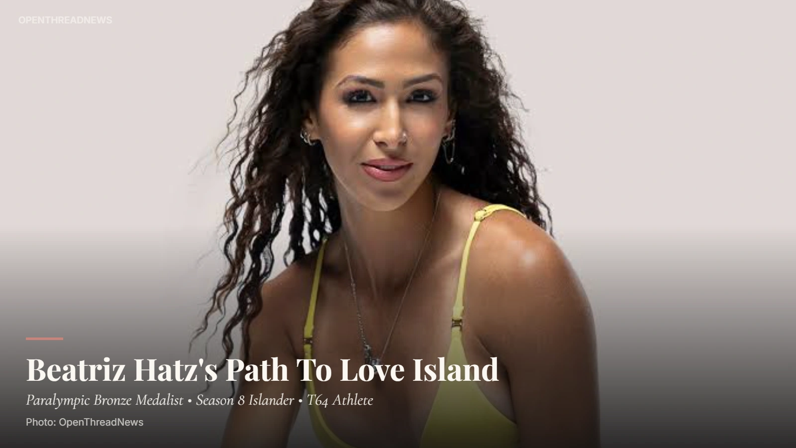 Beatriz Hatz, Paralympic bronze medalist and Love Island USA season 8 contestant, during her athletic and reality TV career