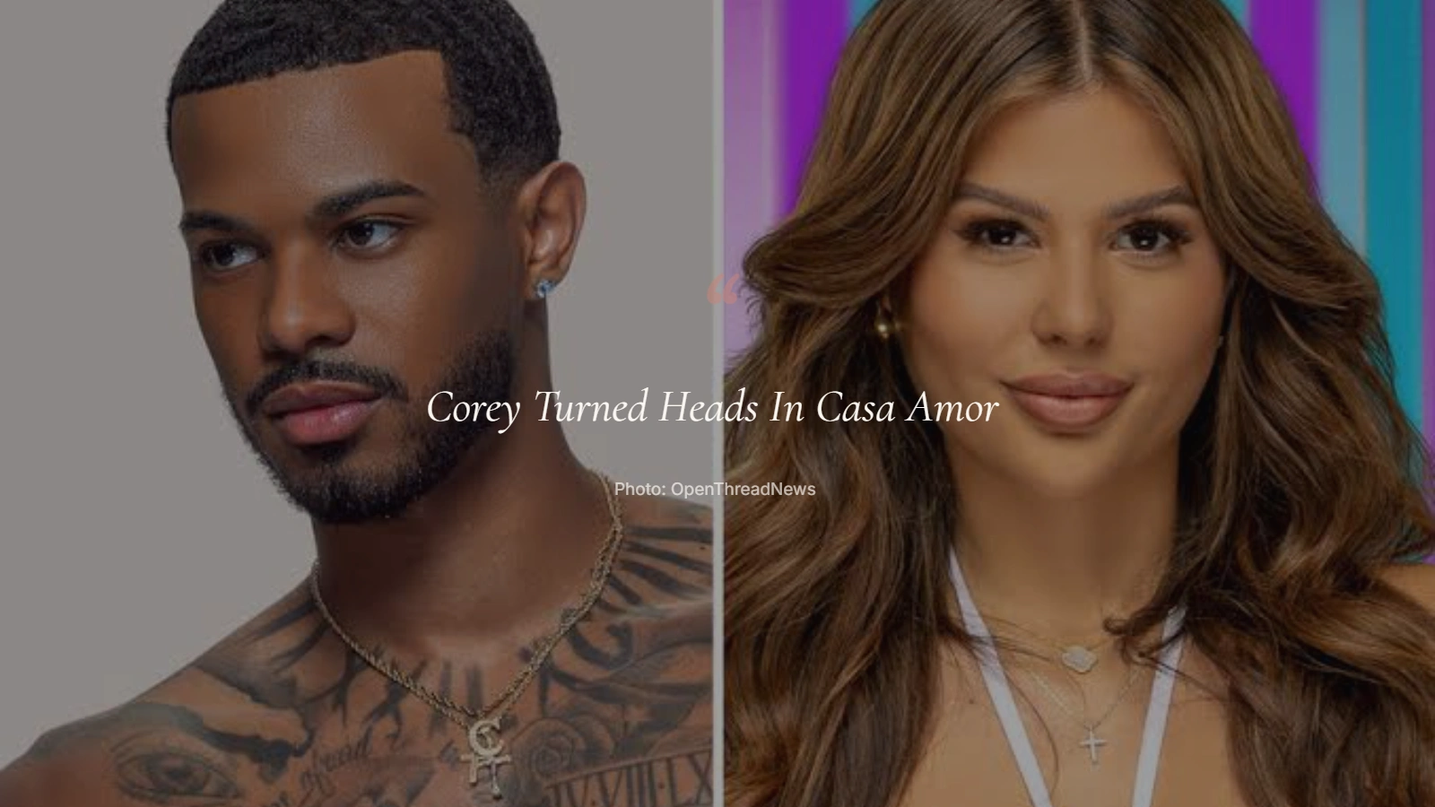 Corey Sawyer Jr. and Trinity Tatum during their Casa Amor connection on Love Island USA season 8