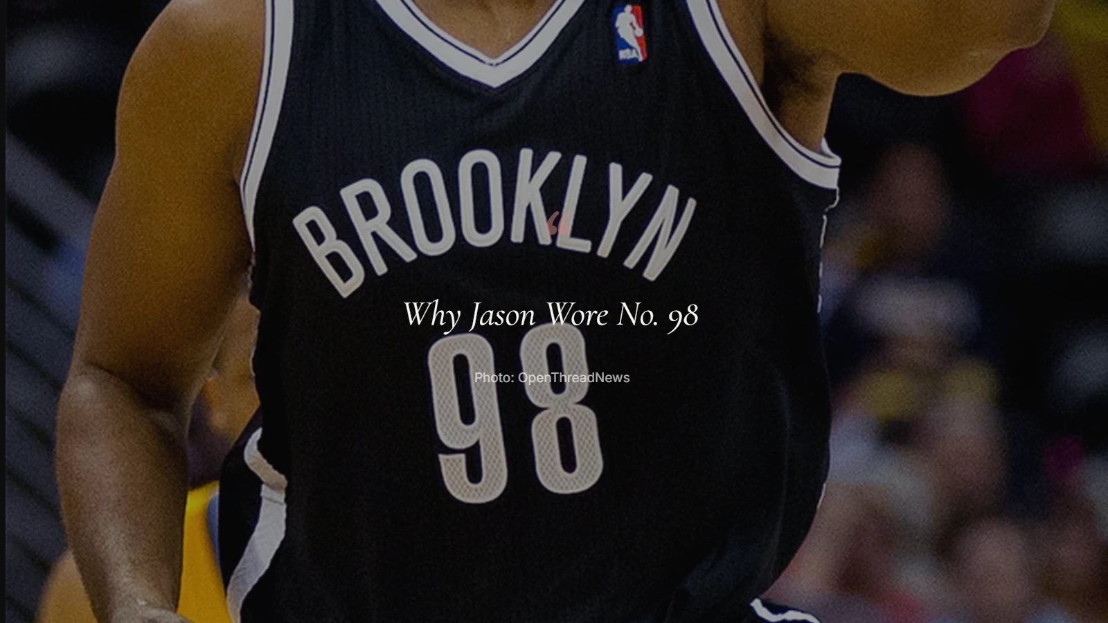 Jason Collins wearing No. 98 with the Brooklyn Nets in tribute to Matthew Shepard