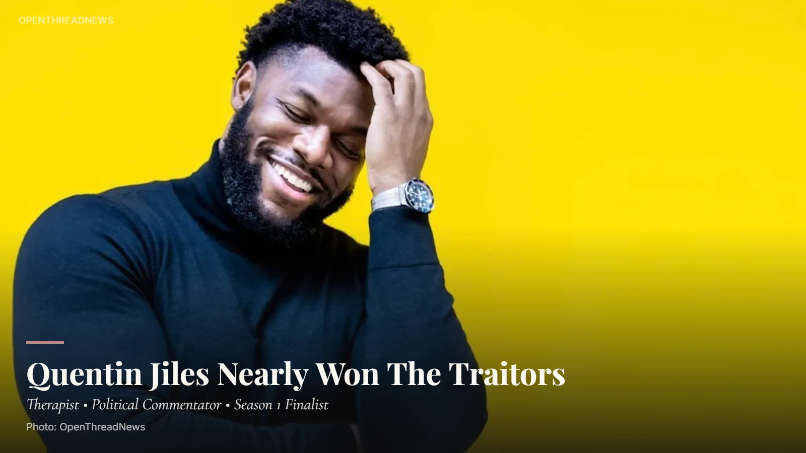 Quentin Jiles, therapist and political commentator, during his run on Season 1 of The Traitors