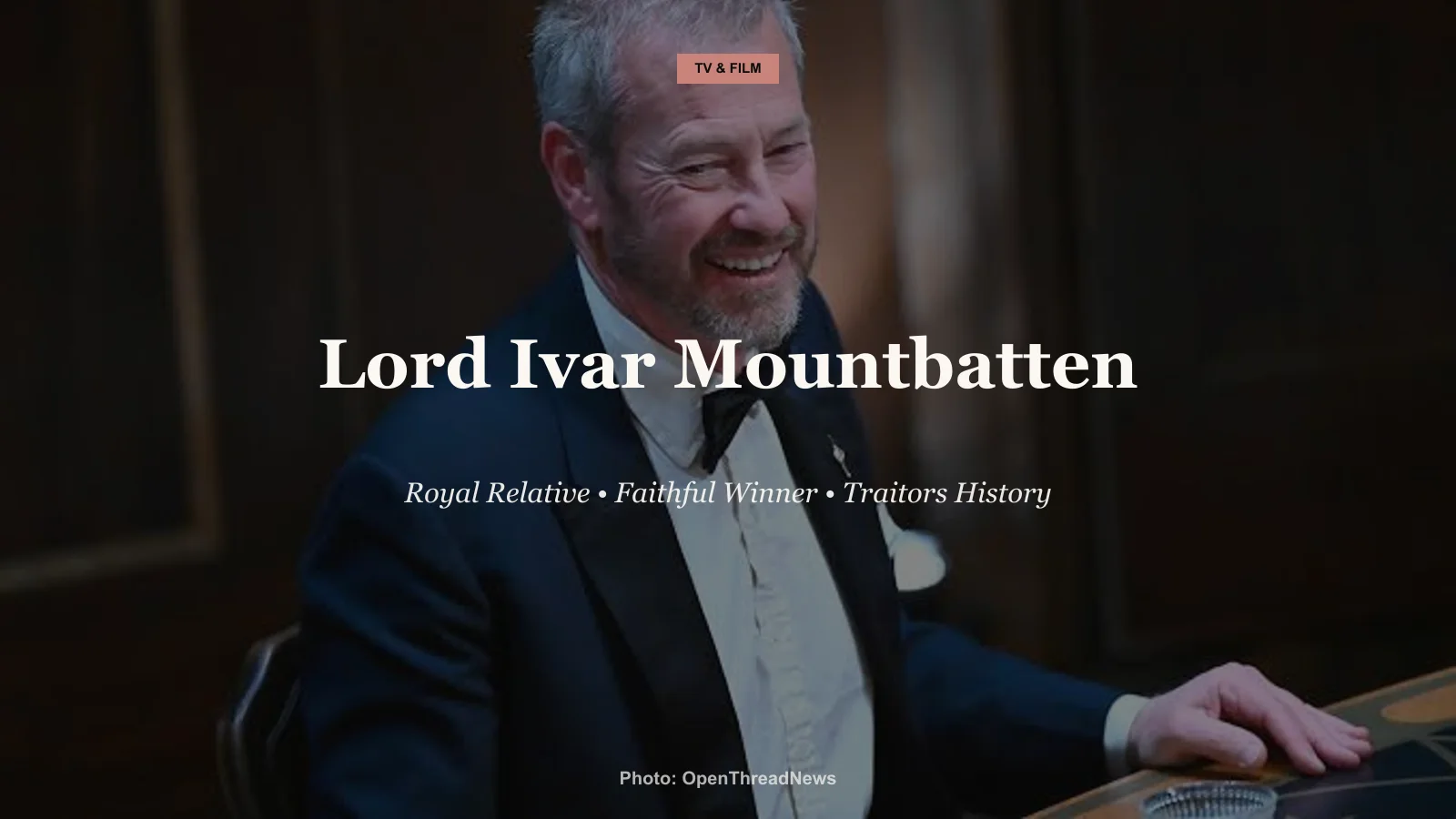 Lord Ivar Mountbatten, royal relative and Traitors Season 3 Faithful winner, at a formal event