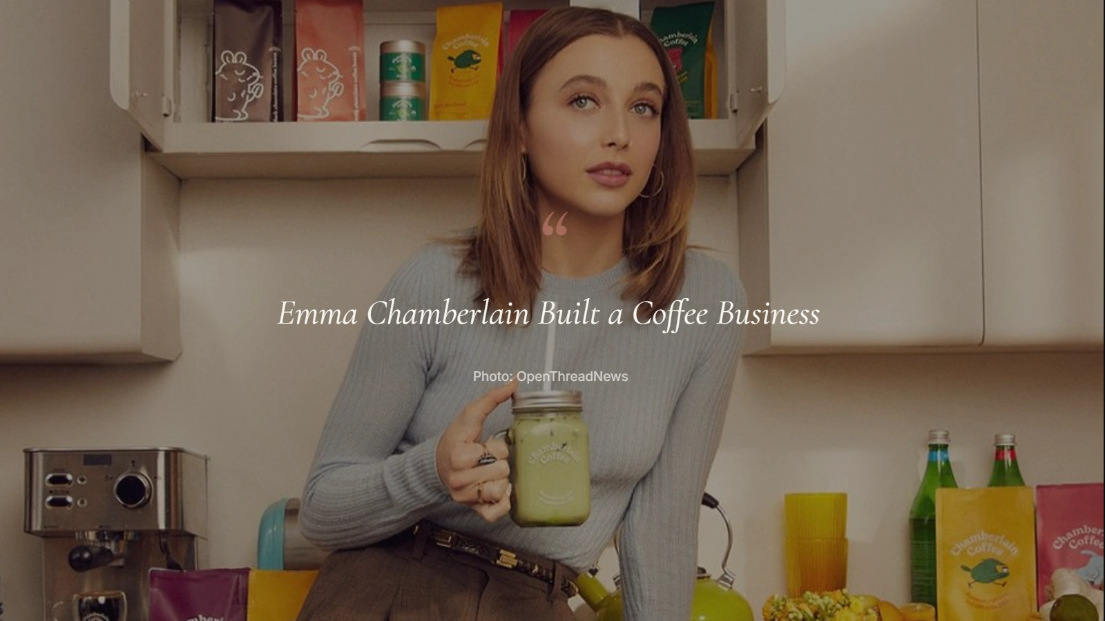 Emma Chamberlain, co-CEO of Chamberlain Coffee since August 2024