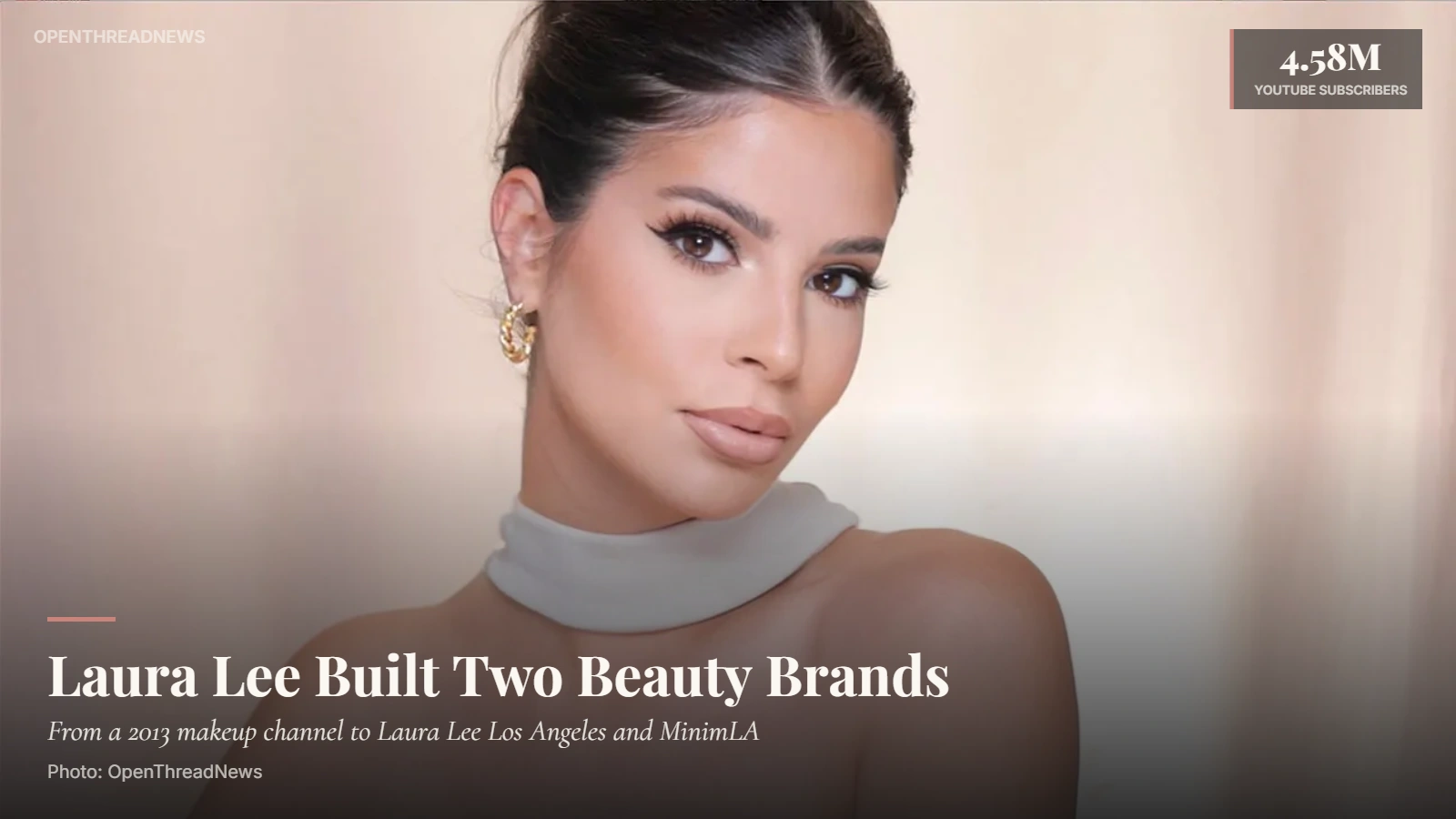 Laura Lee, YouTube beauty creator and founder of Laura Lee Los Angeles and MinimLA