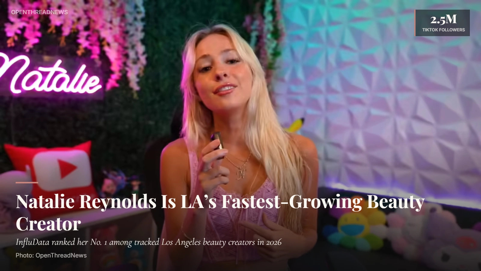 Natalie Reynolds, LA beauty creator with 2.5 million TikTok followers