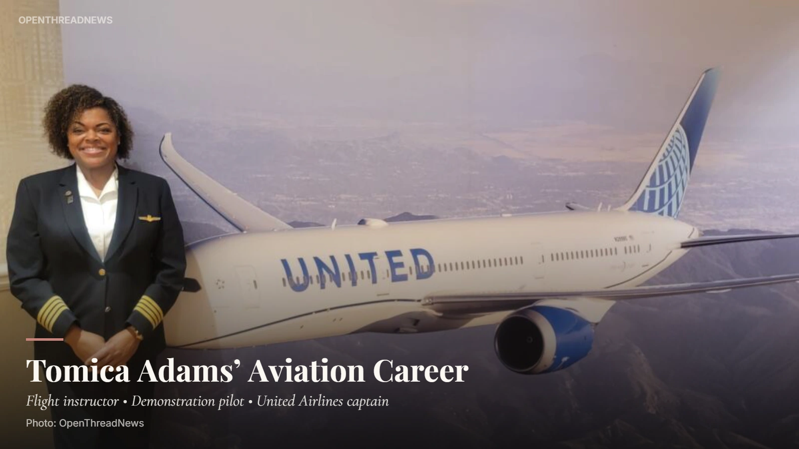Tomica Adams, United Airlines captain and professional pilot who has flown Boeing 737, 757, 767 and 777 aircraft
