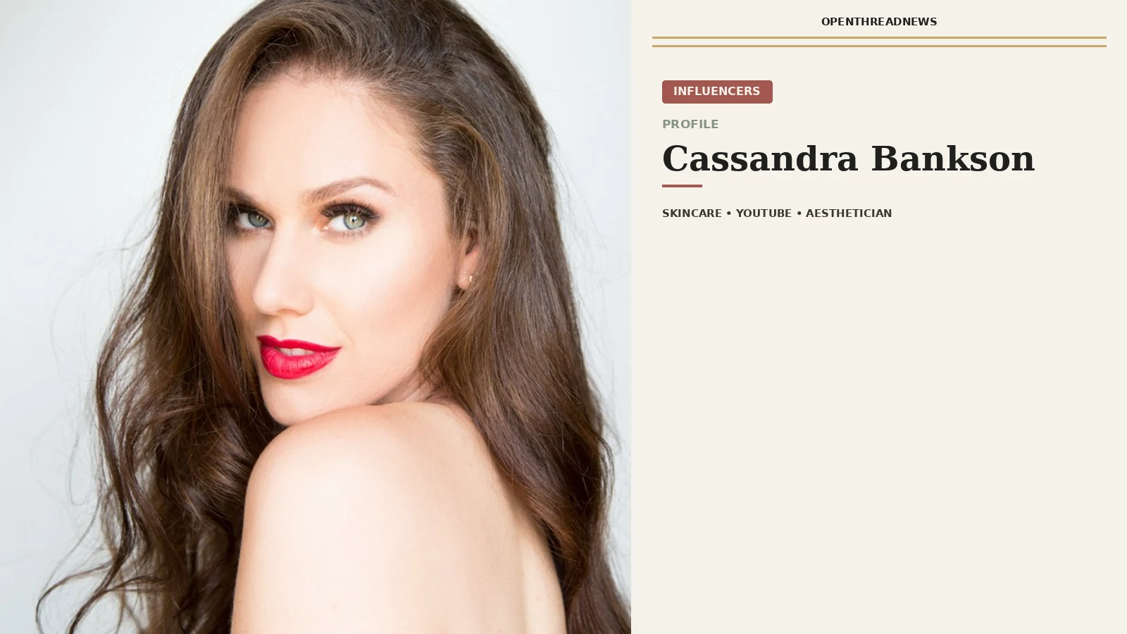 Cassandra Bankson, skincare educator and medical aesthetician
