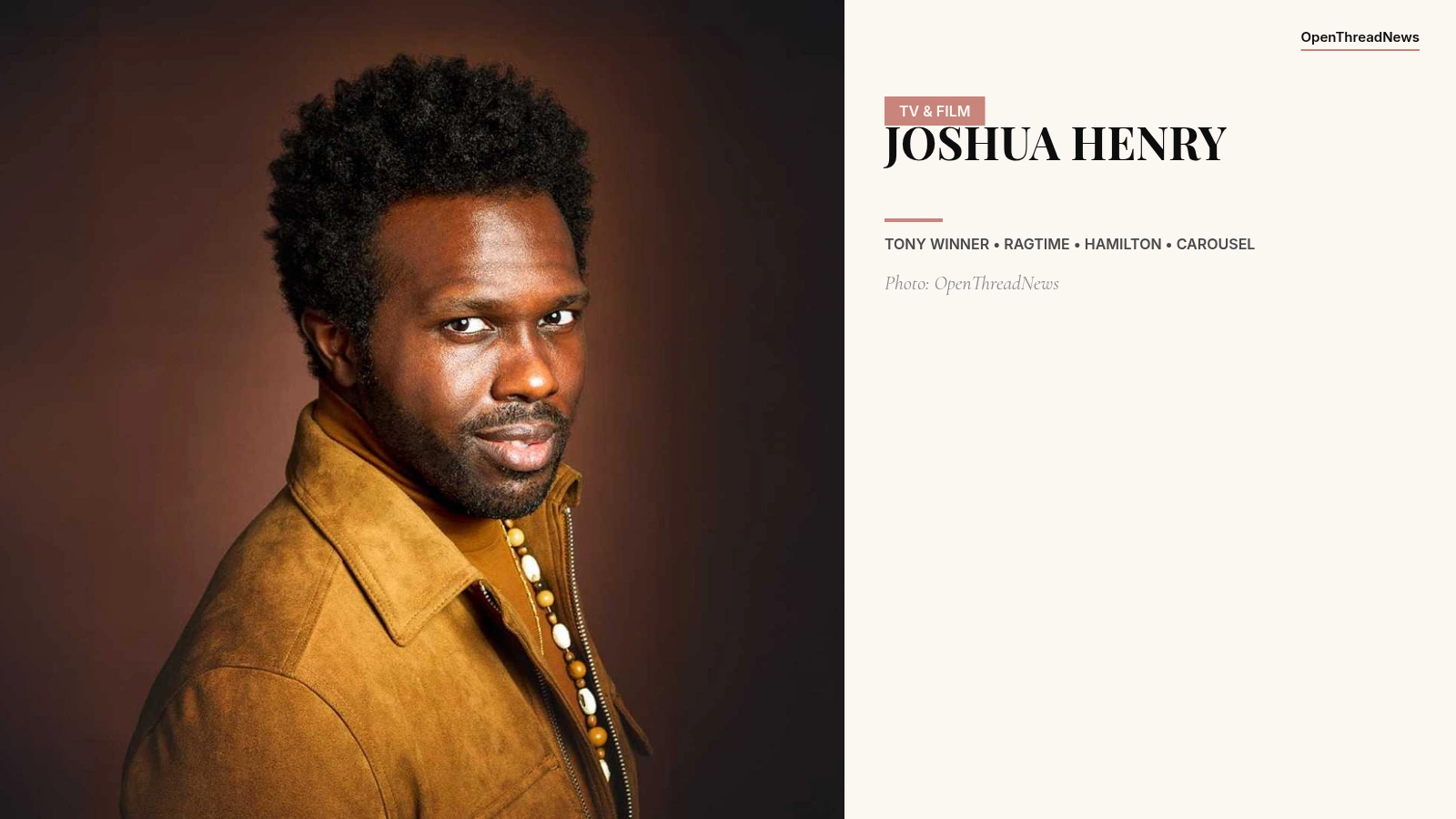 Joshua Henry, Tony-winning Broadway star of Ragtime