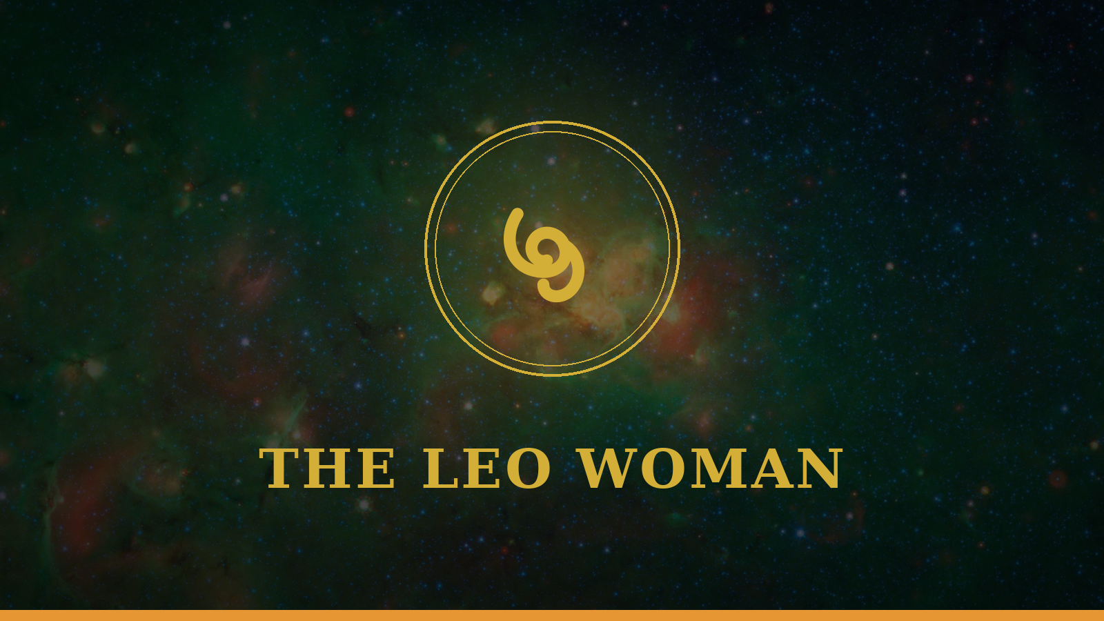 The Leo woman: Lion glyph on cosmic background, personality and love guide