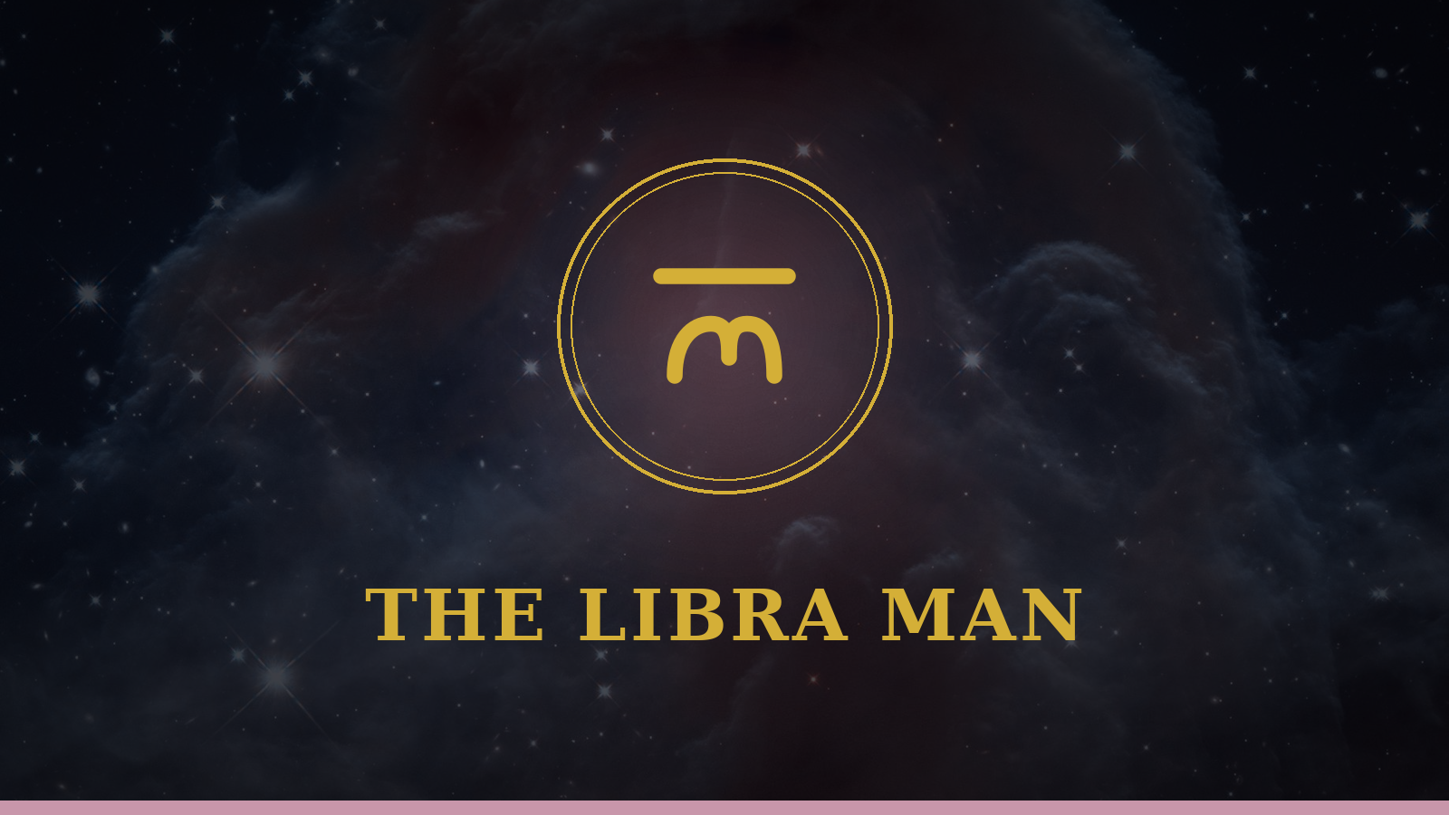 The Libra man: Scales glyph on cosmic background, personality and love guide