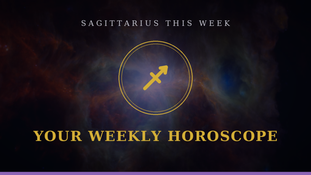 Sagittarius weekly horoscope: Archer glyph with your 7-day outlook on love, career, and lucky focus